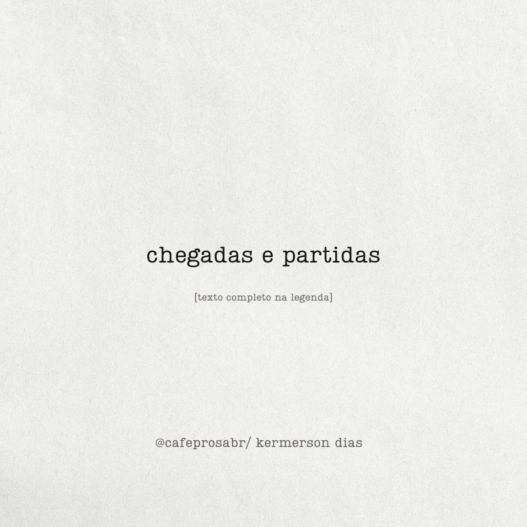 Entre chegadas e partidas eu aprendi que a vida é feita de encontros e que  nela ficam os que vieram nos fazer …